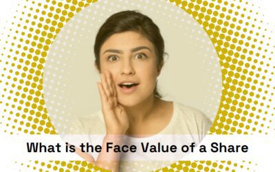 What is Face Value of Share: Understanding Its Meaning and Significance